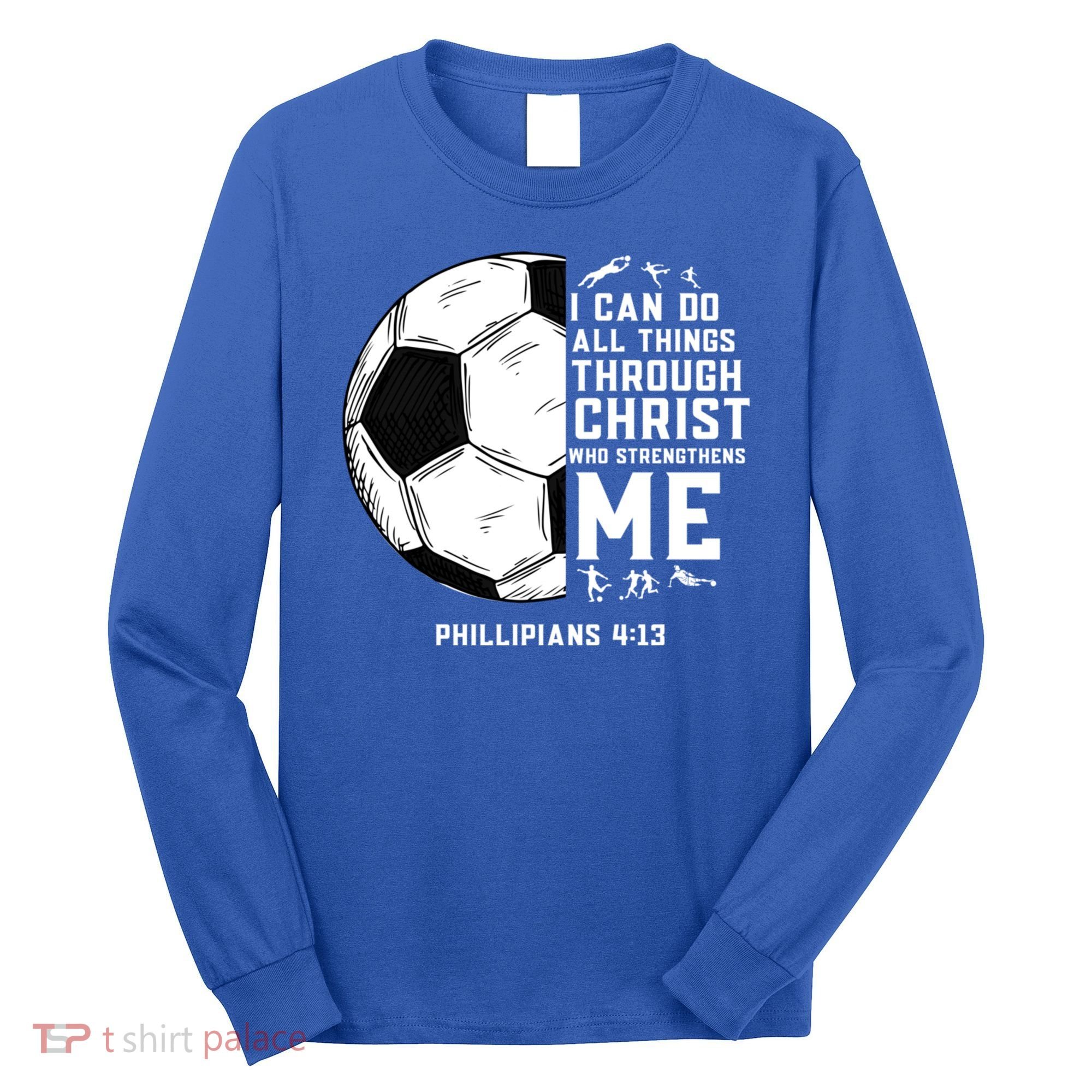 Christian Soccer Religious Gifts Long Sleeve Shirt