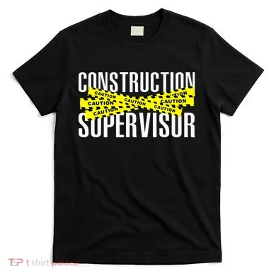 Construction Supervisor Road Worker Construction Worker Road T-Shirt