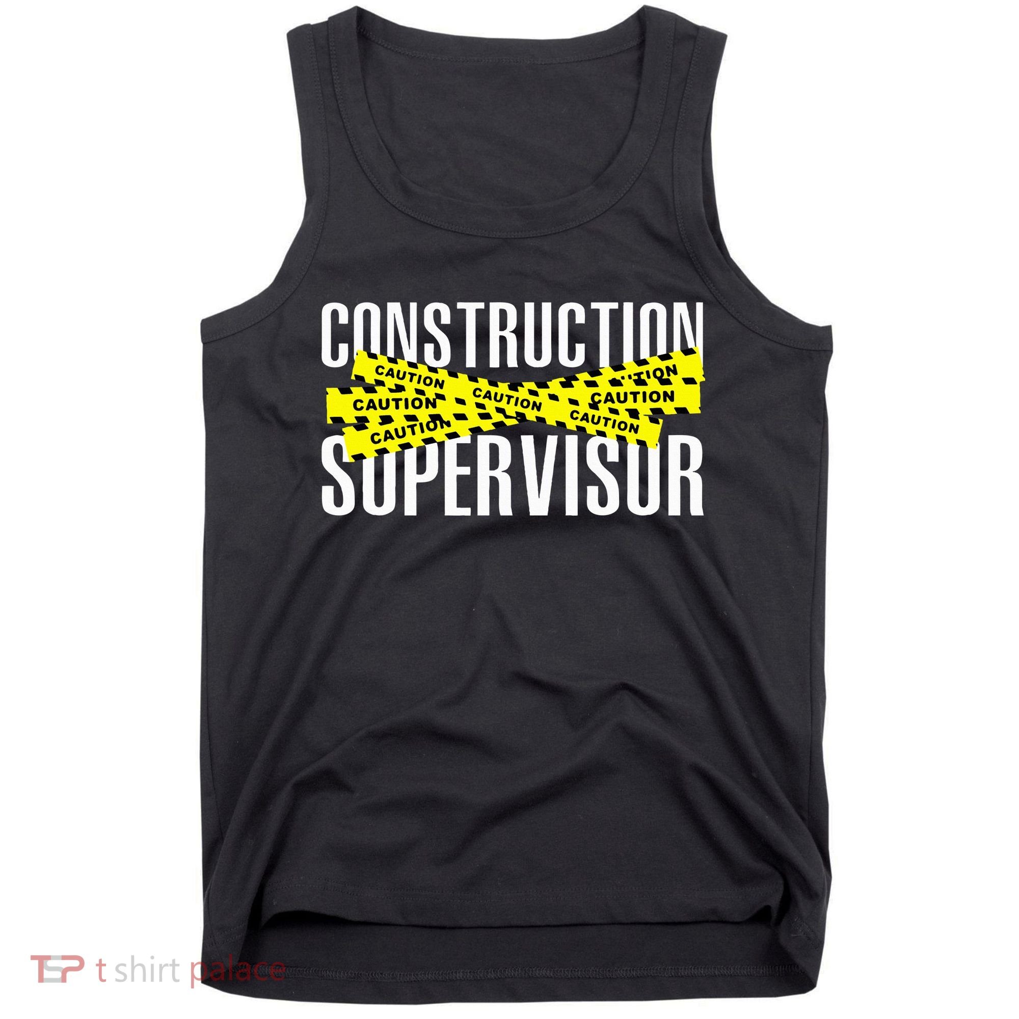 Construction Supervisor Road Worker Construction Worker Road Tank Top