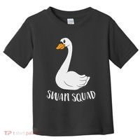 Cute Swan Squad Funny Team Swans Toddler T-Shirt thumb 0