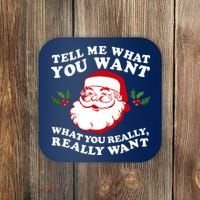 Christmas Santa So Tell Me What You Want Xmas Gift Quote Coaster thumb 0