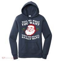 Christmas Santa So Tell Me What You Want Xmas Gift Quote Women's Hoodie thumb 0