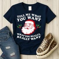 Christmas Santa So Tell Me What You Want Xmas Gift Quote Women's T-Shirt thumb 3
