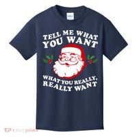 Christmas Santa So Tell Me What You Want Xmas Gift Quote Kids T-Shirt thumb 0