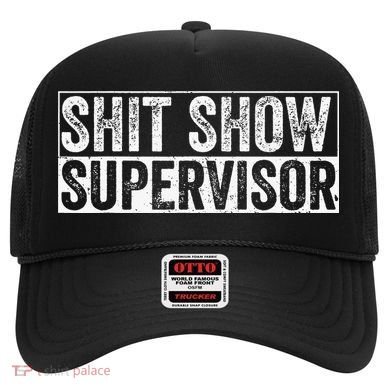 Cool S.h.i.t Show Supervisor Hilarious Vintage For Adults Hat