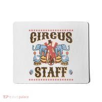 Circus Staff Security Adults Circus Mousepad thumb 0