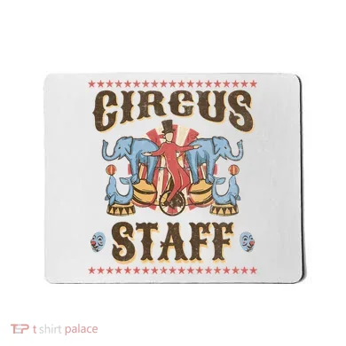 Circus Staff Security Adults Circus Mousepad