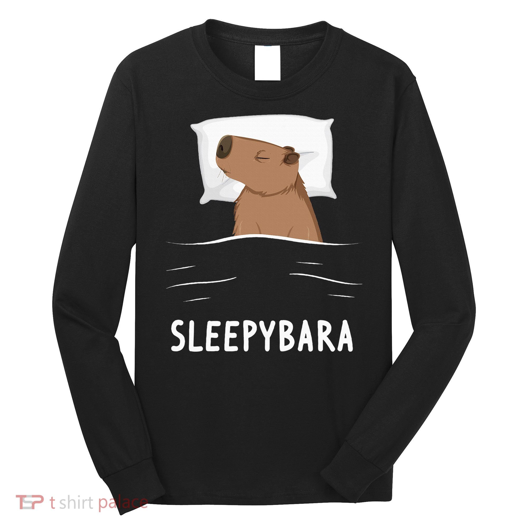 Capybara Sleepybara Sleep Capybara Long Sleeve Shirt