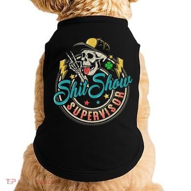 Cool Shit Show Supervisor Skull Hilarious Vintage Doggie Tank