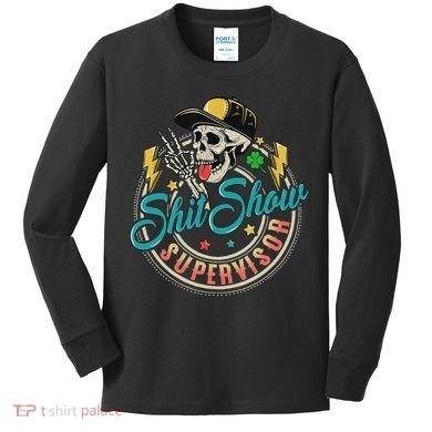 Cool Shit Show Supervisor Skull Hilarious Vintage Kids Long Sleeve Shirt