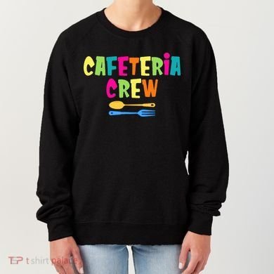 Cafeteria Squad School Cafeteria Lady Worker Women's Sweatshirt
