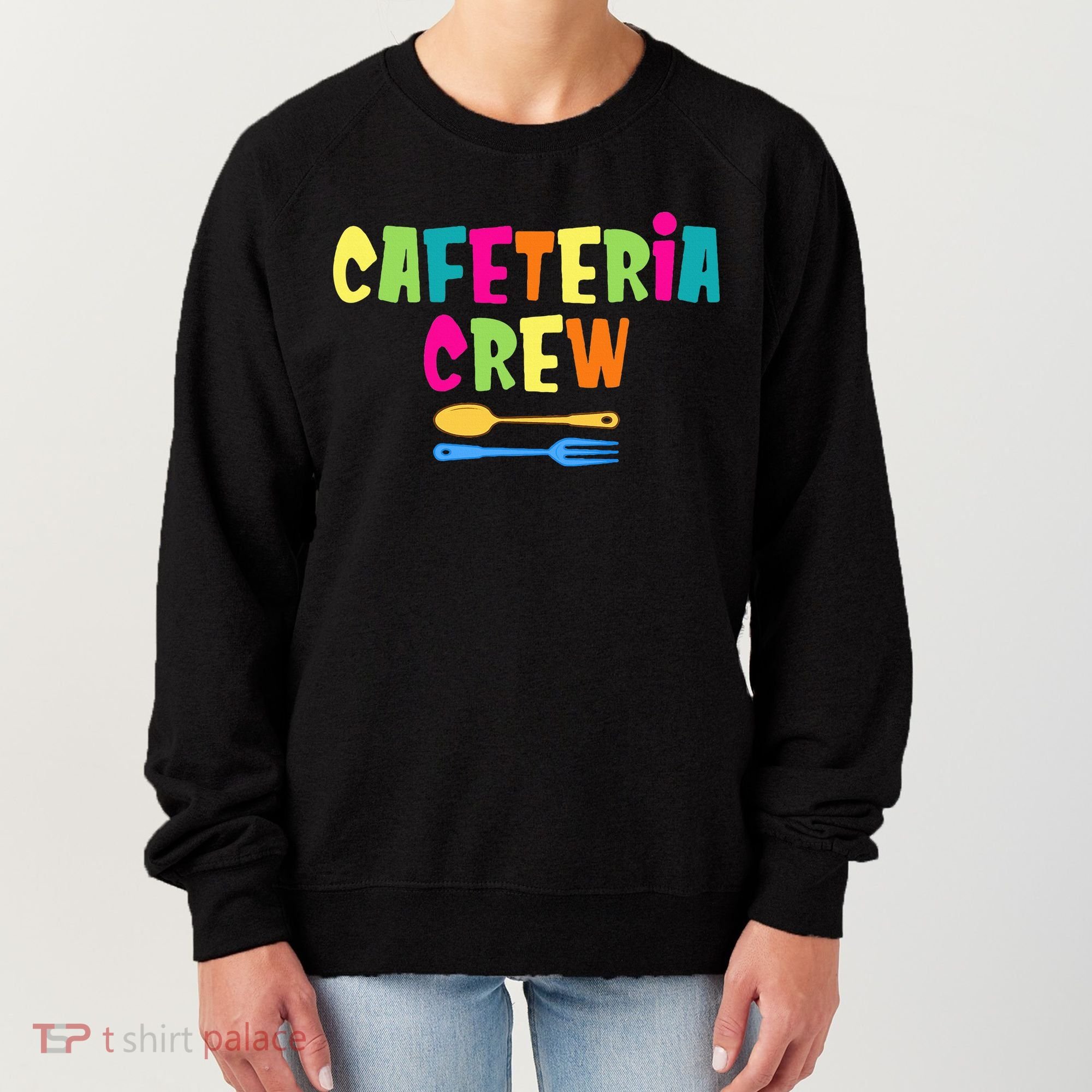 Cafeteria Squad School Cafeteria Lady Worker Women's Sweatshirt
