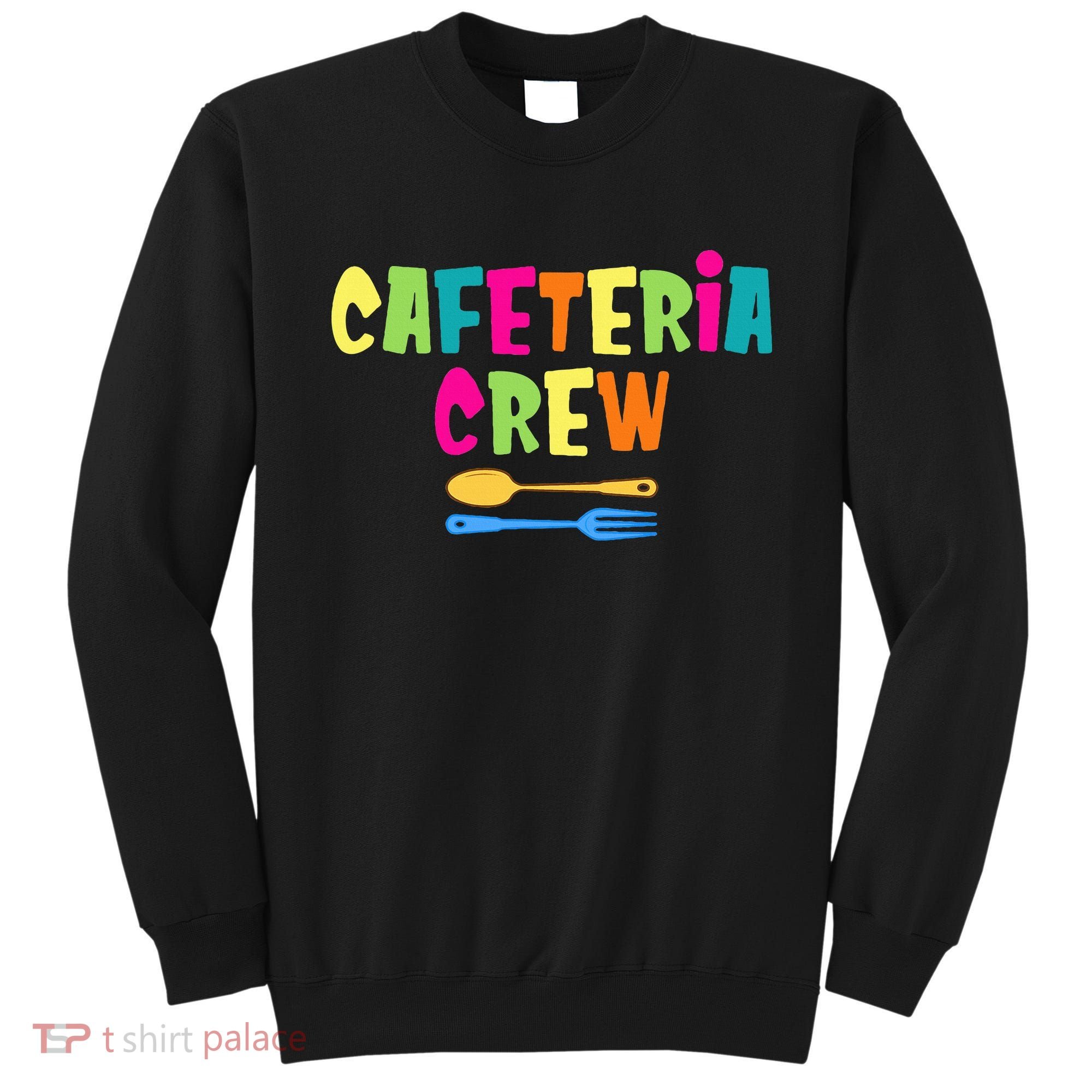 Cafeteria Squad School Cafeteria Lady Worker Sweatshirt