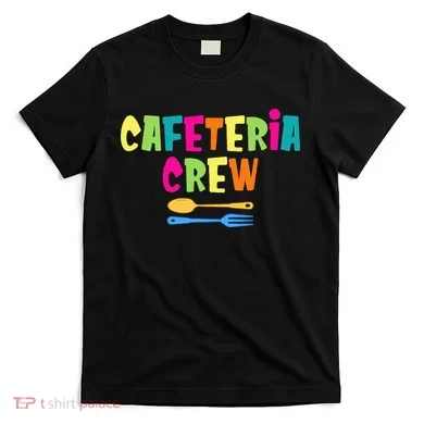 Cafeteria Squad School Cafeteria Lady Worker T-Shirt