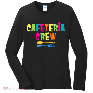 Cafeteria Squad School Cafeteria Lady Worker Women's Long Sleeve Shirt