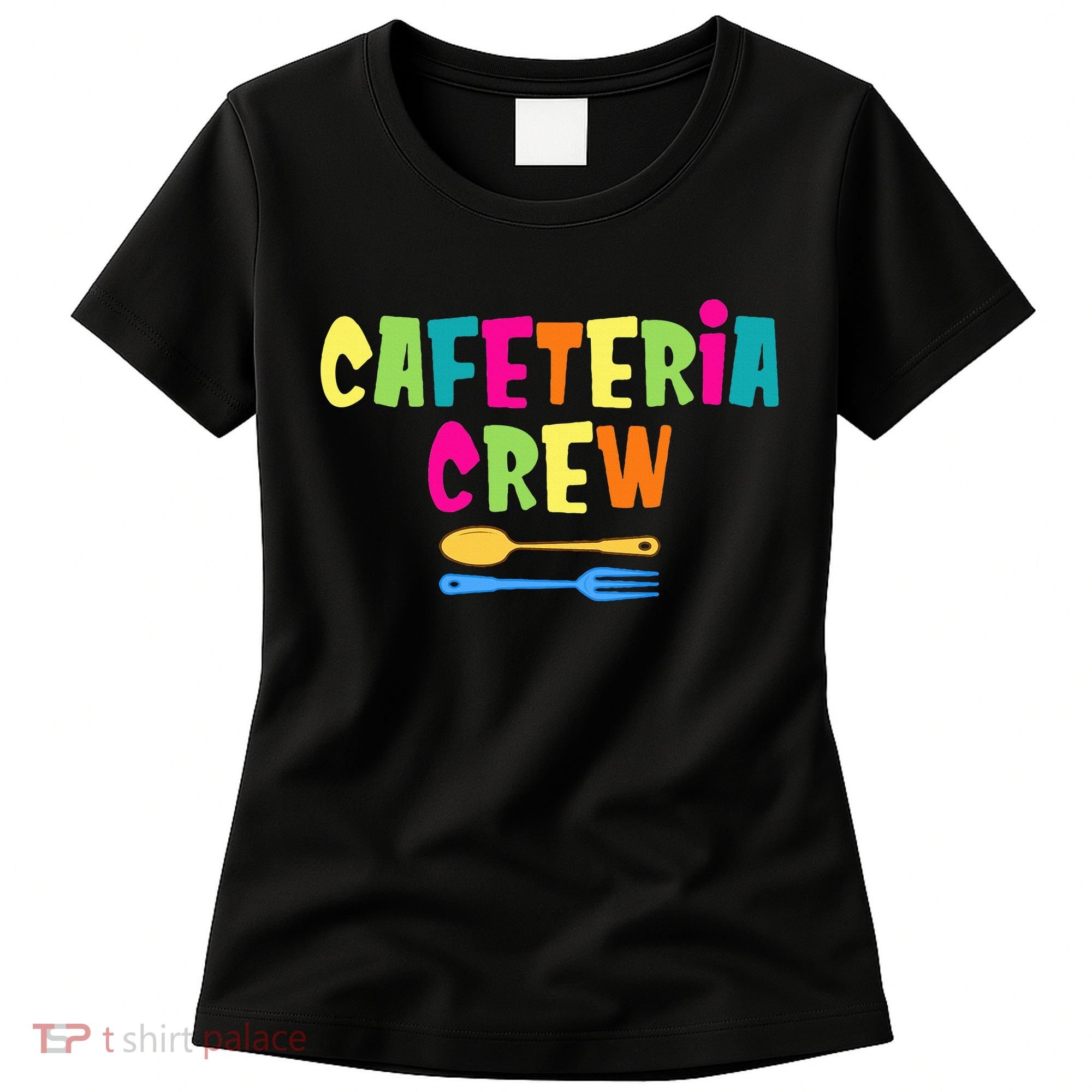 Cafeteria Squad School Cafeteria Lady Worker Women's T-Shirt