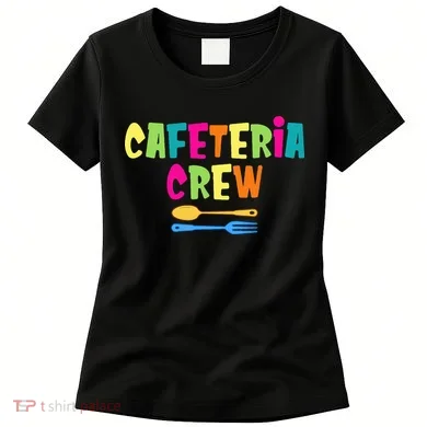 Cafeteria Squad School Cafeteria Lady Worker Women's T-Shirt