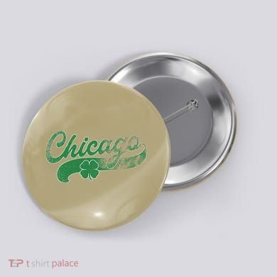 Chicago Shamrock St. Patrick's Day Saint Paddy's Irish Button