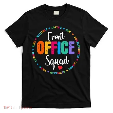 Cute School Secretary Admin Appreciation Front Office Squad T-Shirt