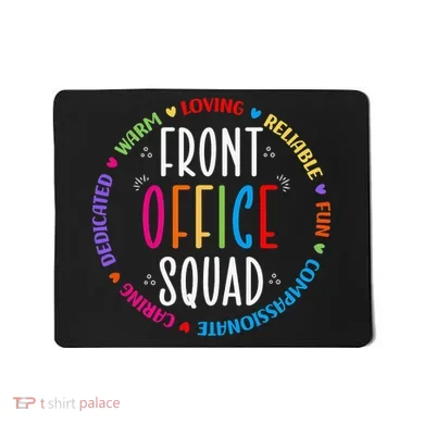 Cute School Secretary Admin Appreciation Front Office Squad Mousepad