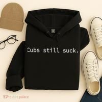 Cubs Still Suck Funny And Minimal Hoodie thumb 4