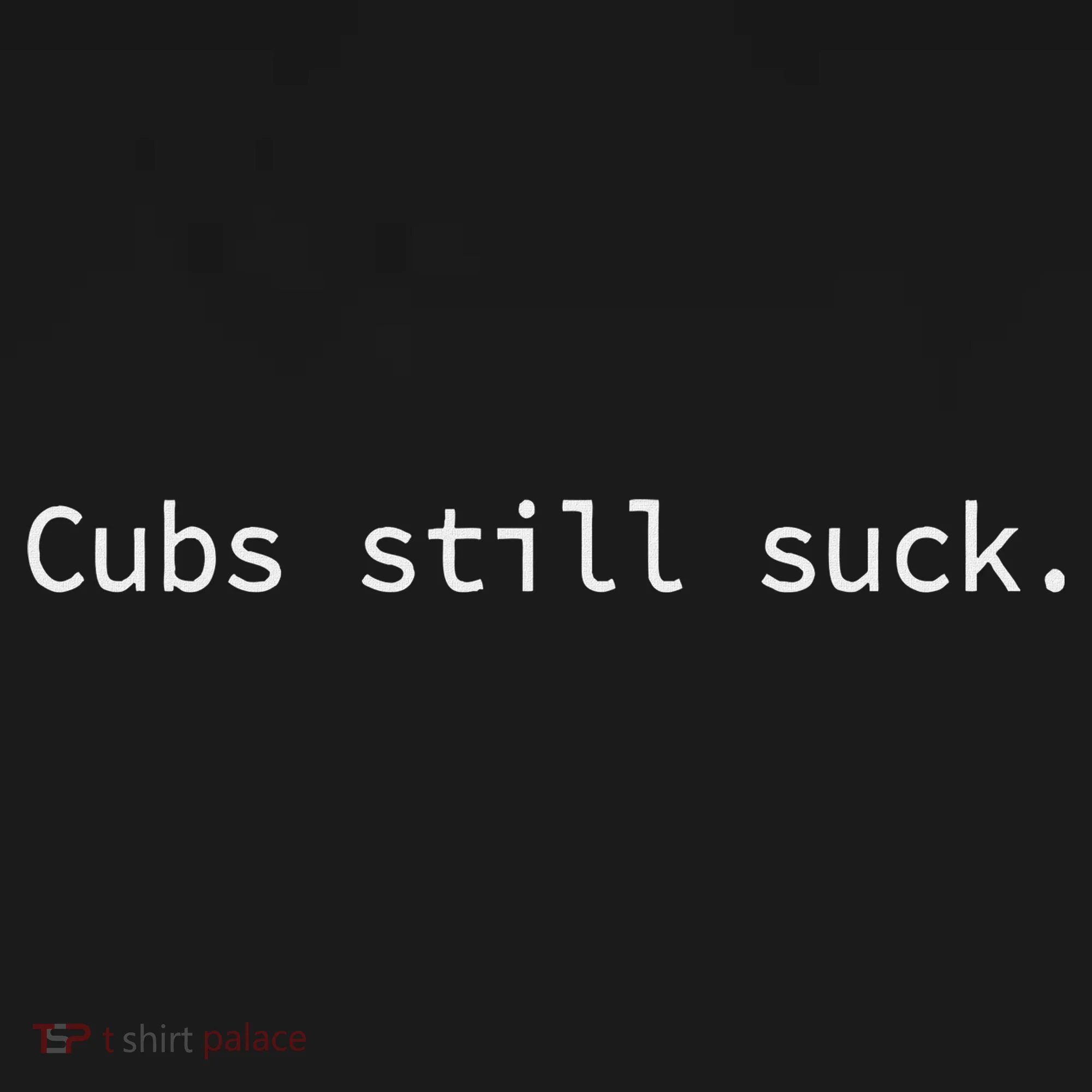 Cubs Still Suck Funny And Minimal Women's Hoodie
