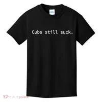 Cubs Still Suck Funny And Minimal Kids T-Shirt thumb 0