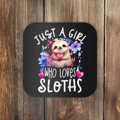 Cute Sloth , Sloth Lover Tee, Sloth , Sloth Coaster