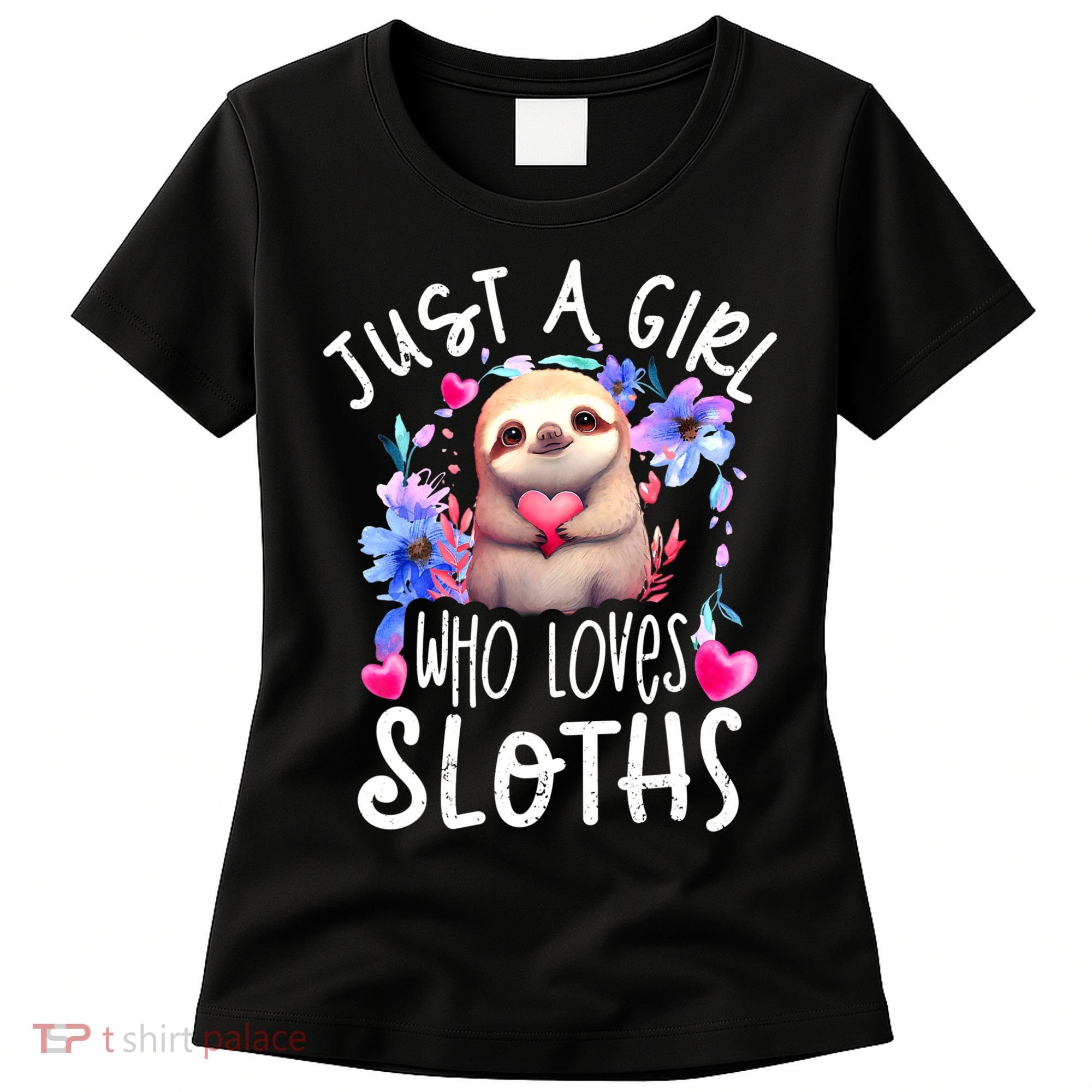 Cute Sloth , Sloth Lover Tee, Sloth , Sloth Women's T-Shirt