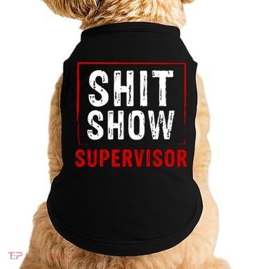 Cool Shit Show Supervisor Hilarious Vintage For Adults Doggie Tank