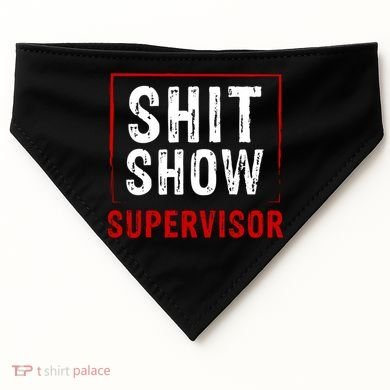 Cool Shit Show Supervisor Hilarious Vintage For Adults USA-Made Doggie Bandana