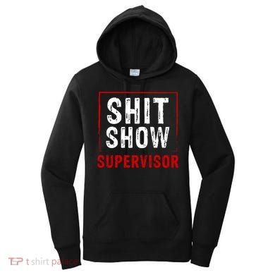 Cool Shit Show Supervisor Hilarious Vintage For Adults Women's Hoodie