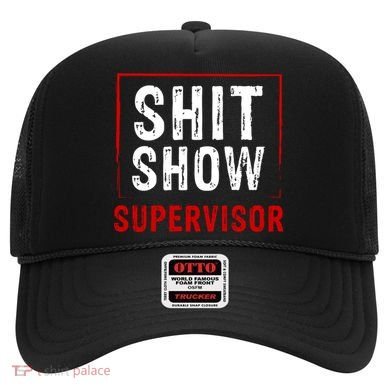 Cool Shit Show Supervisor Hilarious Vintage For Adults Hat