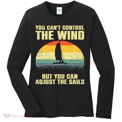 Cool Sailing Sailboat Boating Sail Boat Owners Women's Long Sleeve Shirt