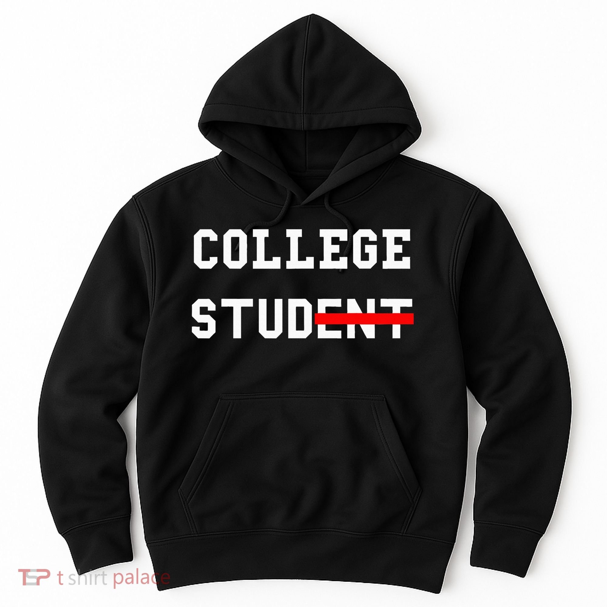 College Student Stud Funny College Gift Hoodie