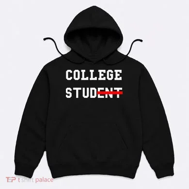 College Student Stud Funny College Gift Hoodie