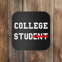 College Student Stud Funny College Gift Coaster thumb 0