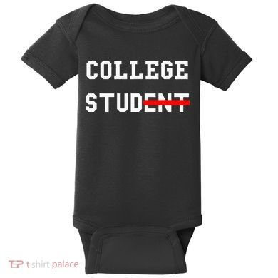 College Student Stud Funny College Gift Baby Bodysuit