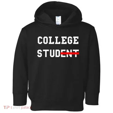 College Student Stud Funny College Gift Toddler Hoodie