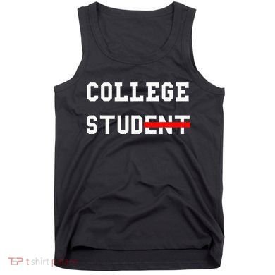 College Student Stud Funny College Gift Tank Top