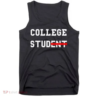 College Student Stud Funny College Gift Tank Top