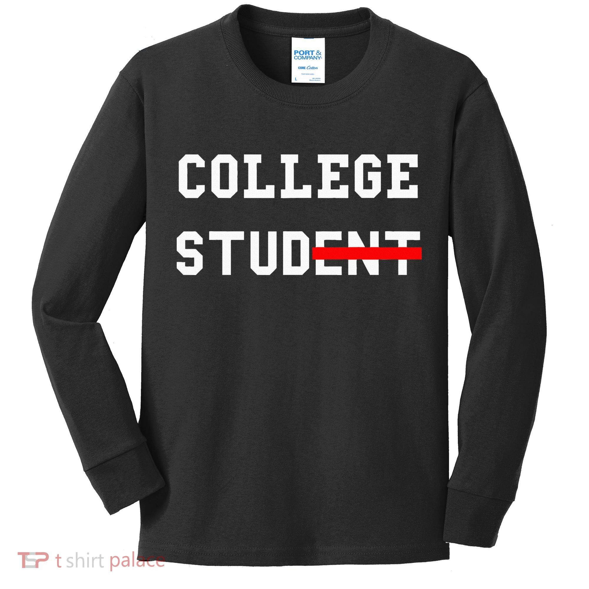 College Student Stud Funny College Gift Kids Long Sleeve Shirt