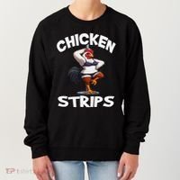 Chicken Strips Stripping Chicken Women's Sweatshirt thumb 0