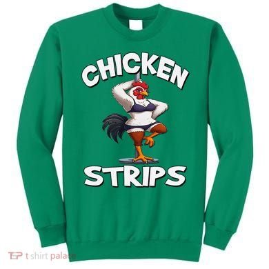 Chicken Strips Stripping Chicken Sweatshirt
