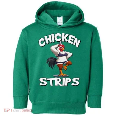 Chicken Strips Stripping Chicken Toddler Hoodie