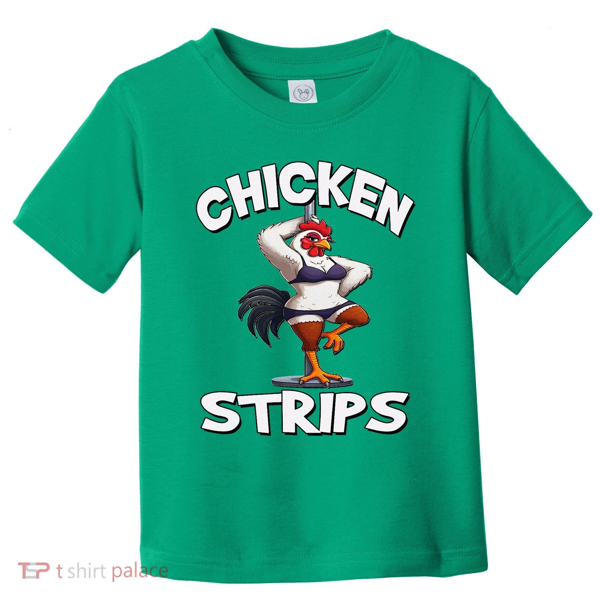Chicken Strips Stripping Chicken Toddler T-Shirt