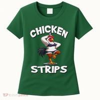 Chicken Strips Stripping Chicken Women's T-Shirt thumb 0