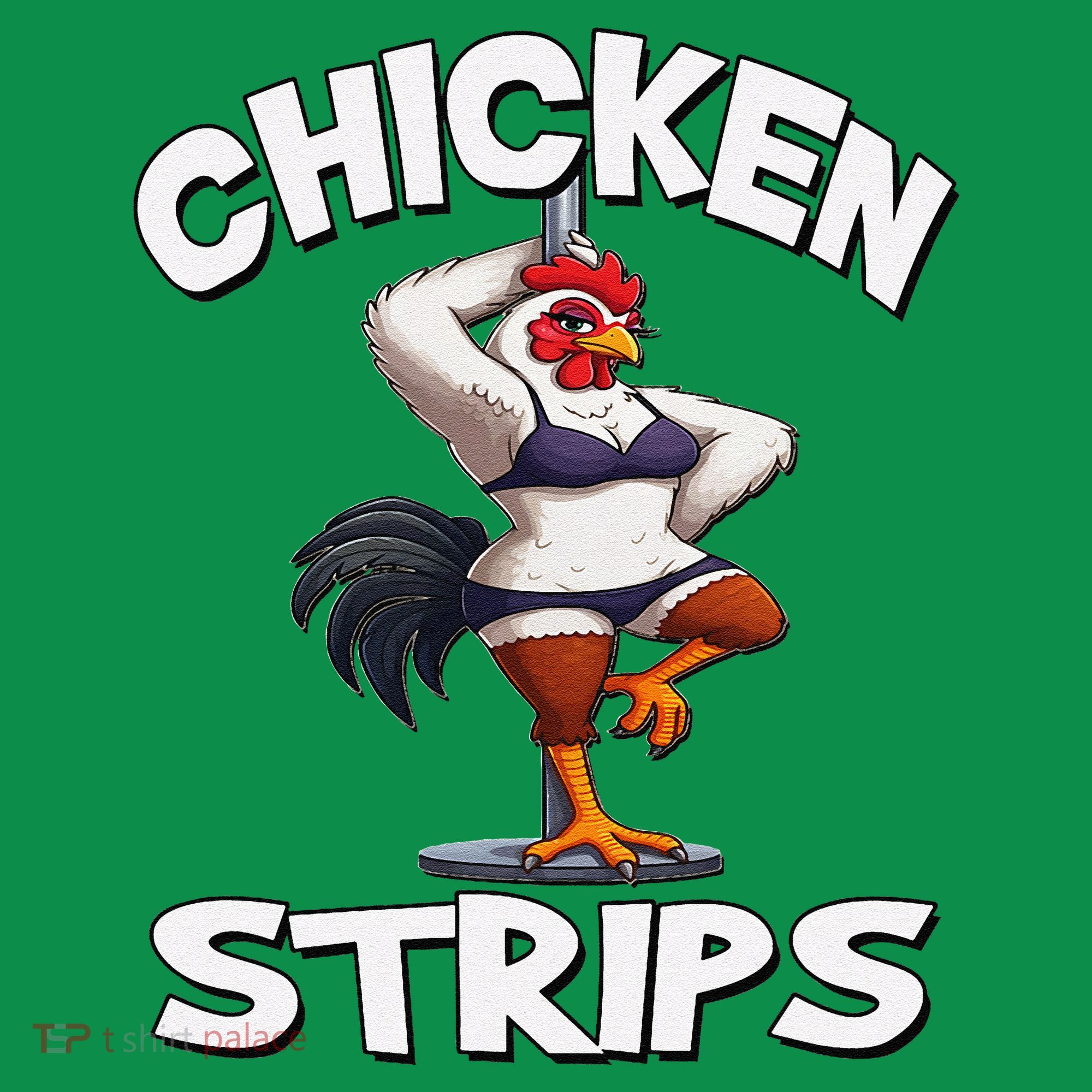 Chicken Strips Stripping Chicken Women's T-Shirt