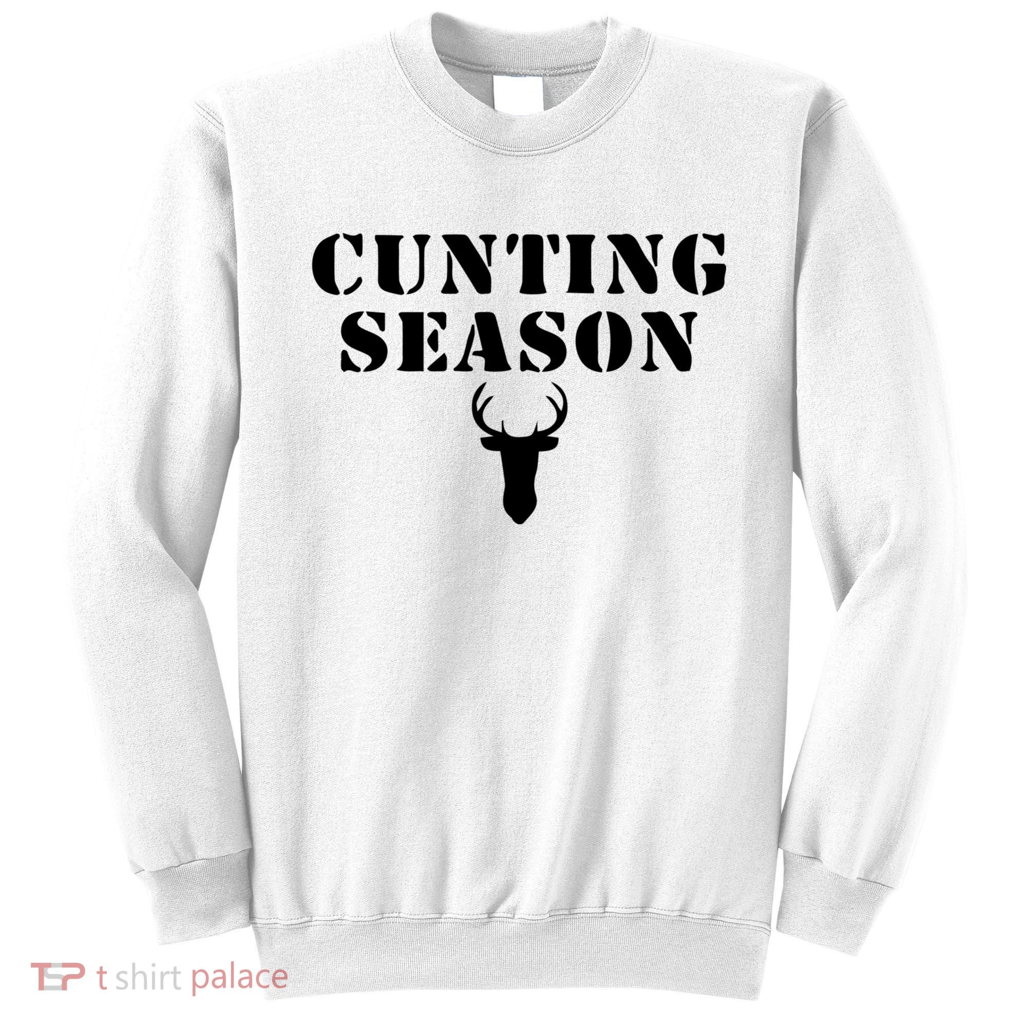 Cunting Season Shirt Funny Hunting Deer Season Sweatshirt