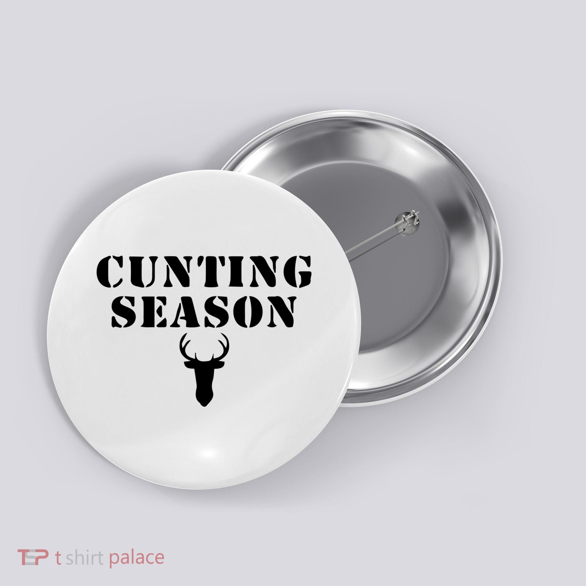 Cunting Season Shirt Funny Hunting Deer Season Button